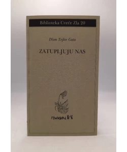 Zatupljuju nas