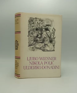 Ljubo Wiesner, Nikola Polić, Ulderiko Donadini