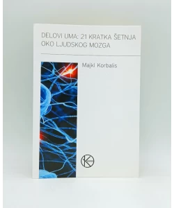 Delovi uma - 21 kratka šetnja oko ljudskog mozga