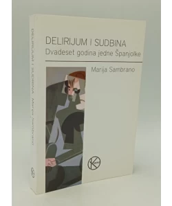 Delirijum i sudbina Dvadeset godina jedne Španjolke