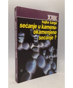 Sećanje u kamenu - okamenjeno sećanje?