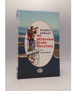 Na bedemima stare Hrvatske