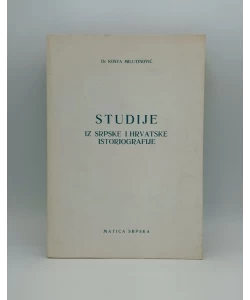Studije iz srpske i hrvatske istoriografije