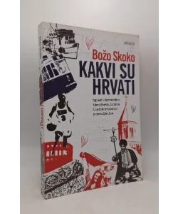 Kakvi su Hrvati
