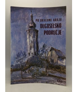 Po dragome kraju Dugoselsko područje