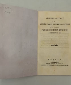 Memorie spettanti ad alcuni uomini illustri di Cattaro / del padre Francesco Maria Appendini delle Scuole pie.