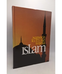 Najveće kulture svijeta Islam