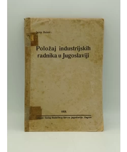 Položaj industrijskih radnika u Jugoslaviji