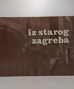 Iz starog Zagreba