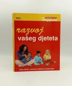 Razvoj vašeg djeteta: kako otkriti i potaknuti djetetove potencijale