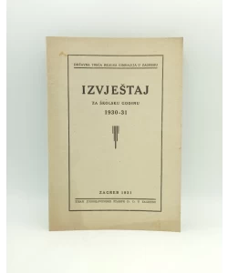 Izvještaj za školsku godinu 1930 - 31