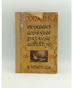 Stopedeset godišnjice državne gimnazije 1780 - 1930