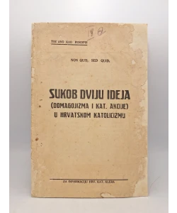 Sukob dviju ideja (domagojizma i kat. akcije) u hrvatskom katolicizmu