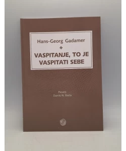 Vaspitanje, to je vaspitati sebe