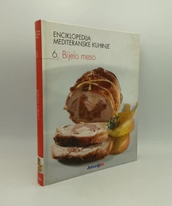 Enciklopedija mediteranske kuhinje 6. Bijelo meso