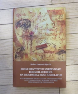 Rodni identiteti u književnosti romskih autorica na prostorima bivše Jugoslavije