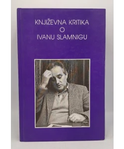 Književna kritika o Ivanu Slamnigu