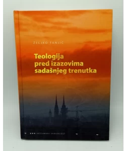 Teologija pred izazovima sadašnjeg trenutka