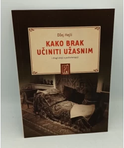 Kako brak učiniti užasnim