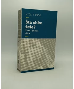 Šta slike žele? Život i ljubavi slika