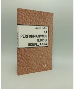 Ka performativnoj teoriji okupljanja