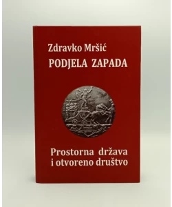 Podjela zapada: prostorna država i otvoreno društvo
