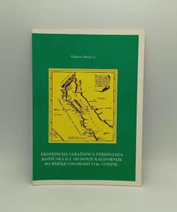 Ekspedicija Varaždinca Ferdinanda Konšćaka D. I. od Donje Kalifornije do rijeke Colorado 1746. godine