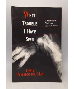 What Trouble I have Seen