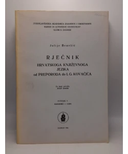 Rječnik hrvatskoga književnoga jezika od Preporoda do I.G. Kovačića. Svezak 5 (kasarski-lađa)