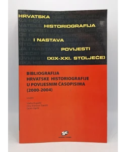 Hrvatska historiografija i nastava povijesti (XIX-XXI. stoljeće)