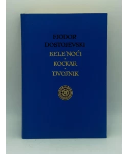 Bele noći * Kockar * Dvojnik