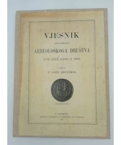 Vjesnik Hrvatskoga arheološkoga društva. Nove serije godina II. 1896/97.