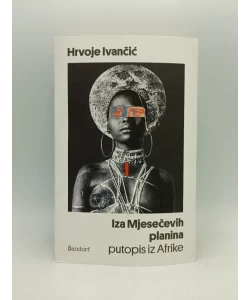 Iza Mjesečevih planina - putopis iz Afrike