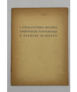 I. sveslavenska izložba umjetničke fotografije u Zagrebu MCMXXXV