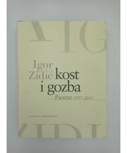 Kost i gozba - pjesme 1957-2011.