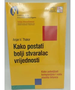 Kako postati bolji stvaralac vrijednosti