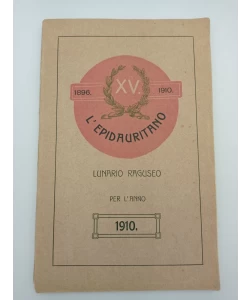 L'Epidauritano - Lunario Raguseo per l'anno 1910