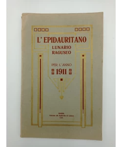 L'Epidauritano - Lunario Raguseo per l'anno 1911