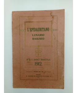 L'Epidauritano - Lunario Raguseo per l'anno 1912
