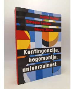 Kontingencija, hegemonija, univerzalnost