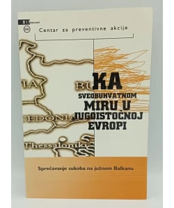 Ka sveobuhvatnom miru u jugoistočnoj Europi
