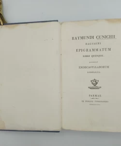 Raymundi Cunichi Ragusini Epigrammatum libri quinque. Accedit Endecasyllaborum libellus.