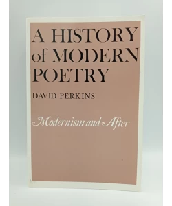 A History of Modern Poetry. Modernism and After