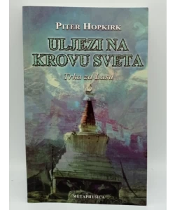Uljezi na krovu sveta - Trka za Lasu
