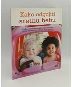 Kako odgojiti sretnu bebu