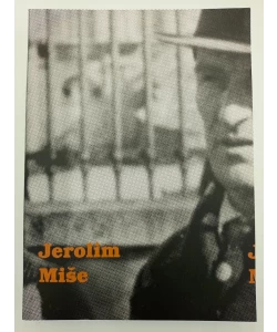 Jerolim Miše: Dokumenti, vrijeme, kritike