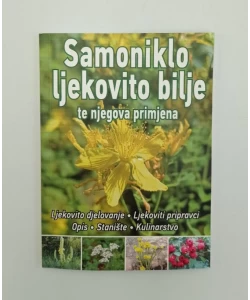 Samoniklo ljekovito bilje te njegova primjena