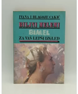 Biljni melemi - Bimel: za vaš lepši izgled