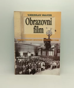 Obrazovni film: pregled povijesti hrvatskog obrazovnog filma