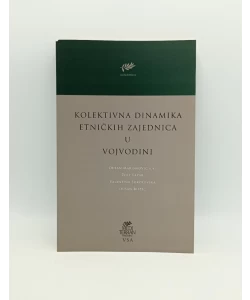 Kolektivna dinamika etničkih zajednica u Vojvodini